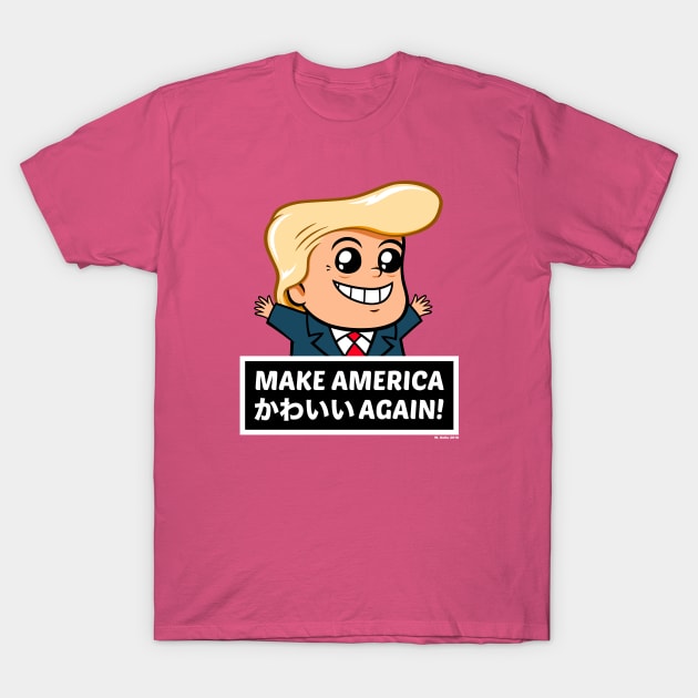 Make America かわいい Again T-Shirt by wloem